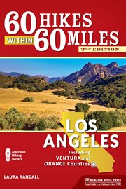 60 hikes within 60 miles, Los Angeles: including Ventura and Orange counties cover image cdn