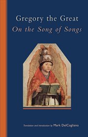Gregory the Great on the Song of Songs cover image cdn