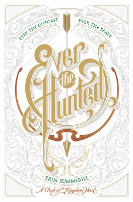 Ever the hunted : a clash of kingdoms novel  cover image cdn