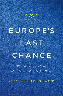 Europe's last chance : why the European states must form a more perfect union  cover image cdn