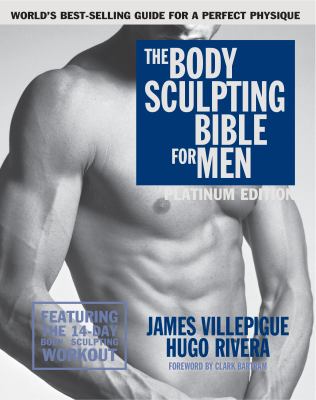The body sculpting bible for men : featuring the 14-day body sculpting workout cover image