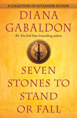 Seven stones to stand or fall : a collection of Outlander fiction cover image