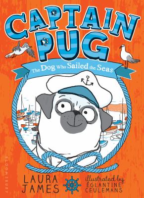 Captain Pug : the dog who sailed the seas  cover image cdn