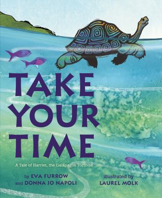 Take your time : a tale of Harriet, the Galapagos tortoise  cover image cdn