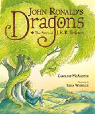 John Ronald's dragons : the story of J.R.R. Tolkien  cover image cdn