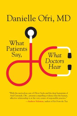 What patients say, what doctors hear : what doctors say, what patients hear  cover image cdn