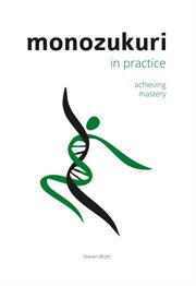 Monozukuri in practice. Achieving Mastery cover image cdn