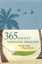 365 pocket morning prayers. Strength and Joy to Begin Each Day cover image cdn