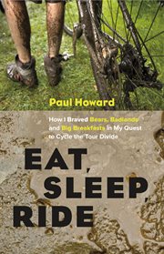 Eat, sleep, ride: how I braved bears, badlands and big breakfasts in my quest to cycle the Tour Divide cover image cdn