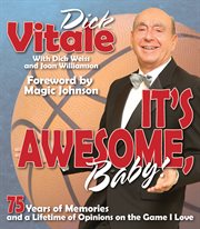 It's awesome, baby!: 75 years of memories and a lifetime of opinions on the game I love cover image cdn