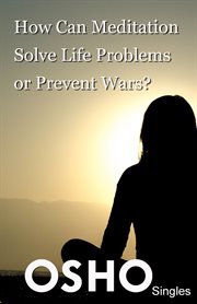 How can meditation solve life problems or prevent wars? cover image cdn