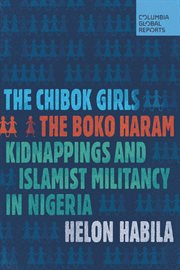 The Chibok Girls: The Boko Haram Kidnappings and Islamic Militancy in Nigeria cover image cdn