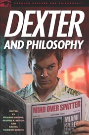 Dexter and philosophy: mind over splatter cover image cdn