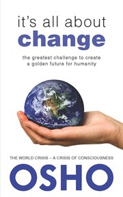 It's all about change: the greatest challenge to create a golden future for humanity cover image cdn