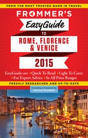 Frommer's easyguide to Rome, Florence and Venice cover image cdn