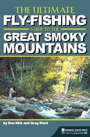 The ultimate fly-fishing guide to the Great Smoky Mountains cover image cdn