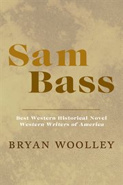 Sam Bass: a novel cover image cdn