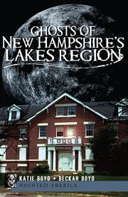 Ghosts of New Hampshire's Lakes Region cover image cdn