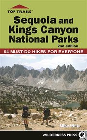 Sequoia and Kings Canyon National Parks: 64 must-do hikes for everyone cover image cdn