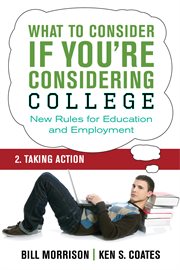 What to consider if you're considering university: new rules for education and employment. 2, Taking action cover image cdn