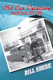 Old car detective: favourite stories, 1925 to 1965 cover image cdn