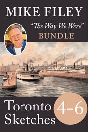 Mike Filey's Toronto sketches. Books 4-6 cover image cdn