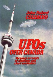 UFOs over Canada: personal accounts of sightings and close encounters cover image cdn