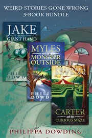 Weird stories gone wrong 3-book bundle: carter and the curious maze / myles and the mo.... Books #1-3 cover image cdn