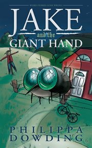 Jake and the giant hand: weird stories gone wrong cover image cdn