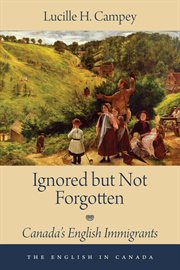 Ignored but not forgotten: Canada's English immigrants cover image cdn