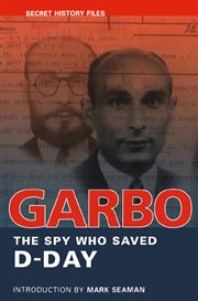 Garbo: the spy who saved D-Day cover image cdn