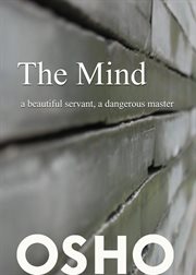 The mind. A Beautiful Servant, A Dangerous Master cover image cdn
