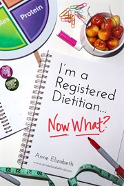 I'm a registered dietitian... now what? cover image cdn