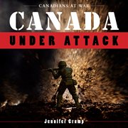 Canada Under Attack cover image cdn