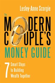 The modern couple's money guide: 7 smart steps to building wealth together cover image cdn