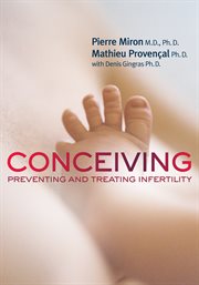 Conceiving: preventing and treating infertility cover image cdn