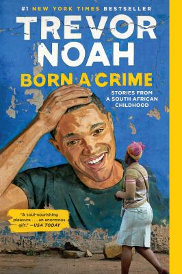 Born a crime stories from a South African childhood cover image cdn