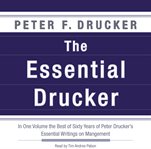 The essential drucker. In One Volume the Best of Sixty Years of Peter Drucker's Essential Writings on Management cover image cdn