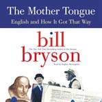 The mother tongue: English and how it got that way cover image cdn