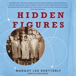 Hidden figures: [the American dream and the untold story of the black women mathematicians who helped win the space race] cover image cdn