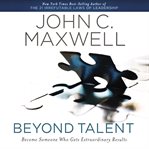 Beyond talent: become someone who gets extraordinary results cover image cdn