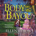 Body on the bayou: a Cajun Country mystery cover image cdn