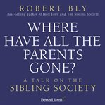 Where Have all the Parents Gone: A Talk on Sibling Society cover image cdn