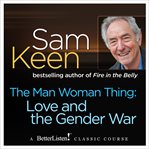 The man woman thing. Love and the Gender War cover image cdn