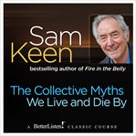 The collective myths we live and die by cover image cdn