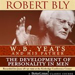 W.b. yeats and his father. The Development of Personality in Men cover image cdn