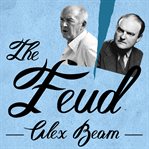 The feud: Vladimir Nabokov, Edmund Wilson, and the end of a beautiful friendship cover image cdn