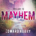 Prelude to mayhem cover image cdn