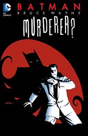 Batman, Bruce Wayne--murderer? cover image cdn