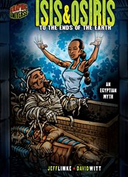 Isis & Osiris to the ends of the earth: an Egyptian myth cover image cdn